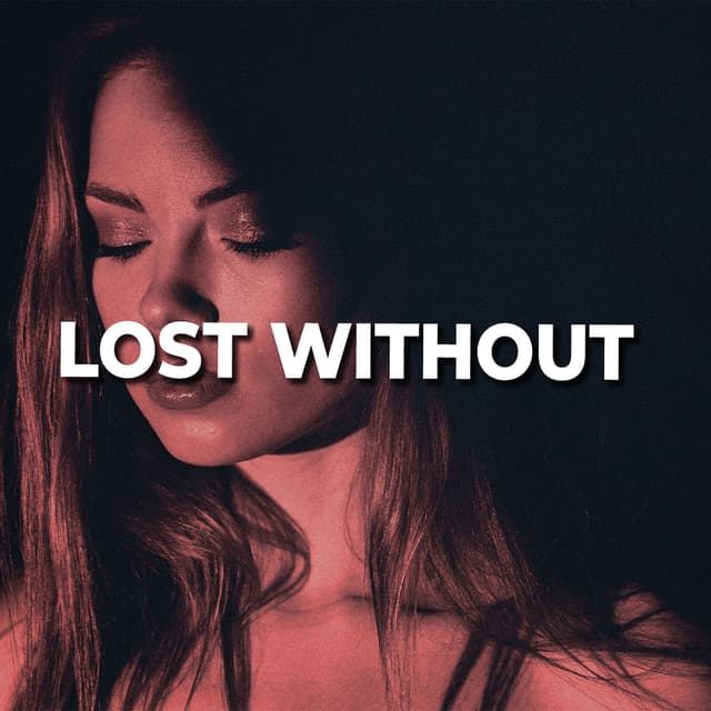 Lost Without
