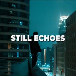 Still Echoes