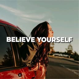 Believe Yourself